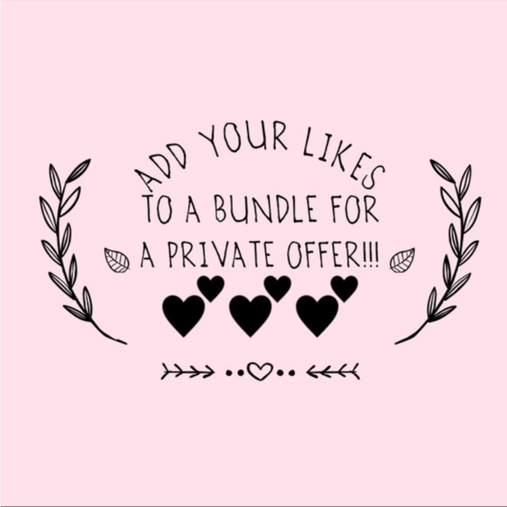 Add your likes to a bundle for a private offer!